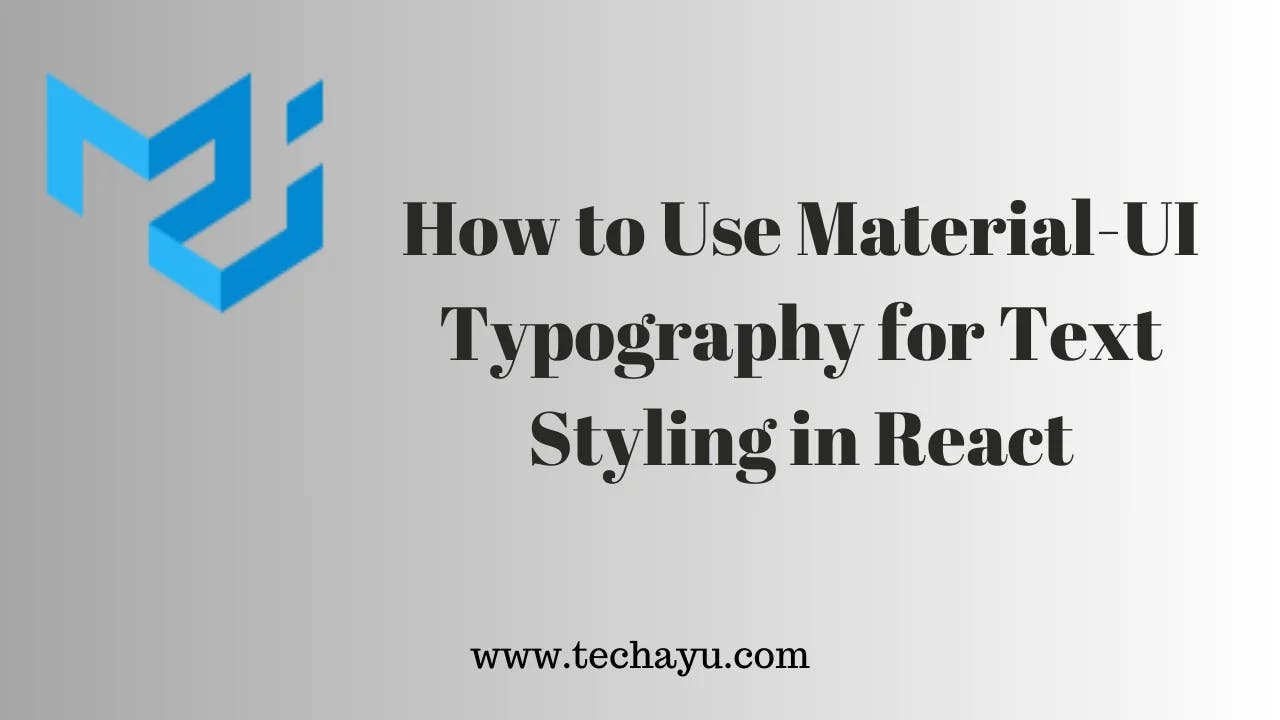 Material-UI Typography: React Text Styling Guide