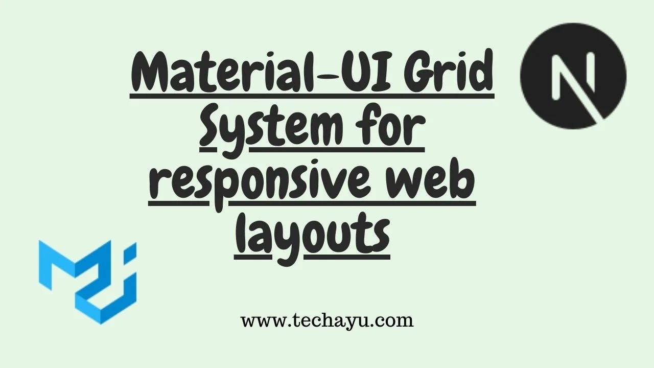 How to use MUI Grid for responsive web layouts